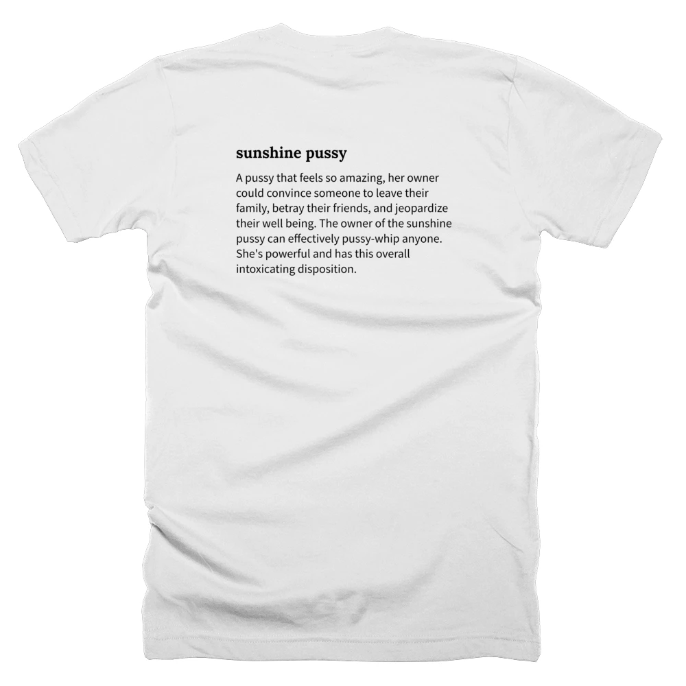 T-shirt with a definition of 'sunshine pussy' printed on the back