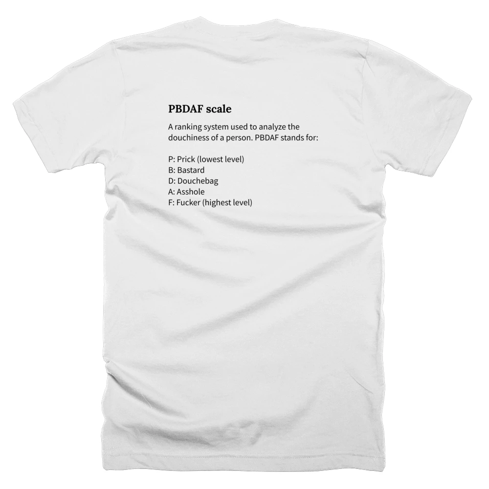 T-shirt with a definition of 'PBDAF scale' printed on the back