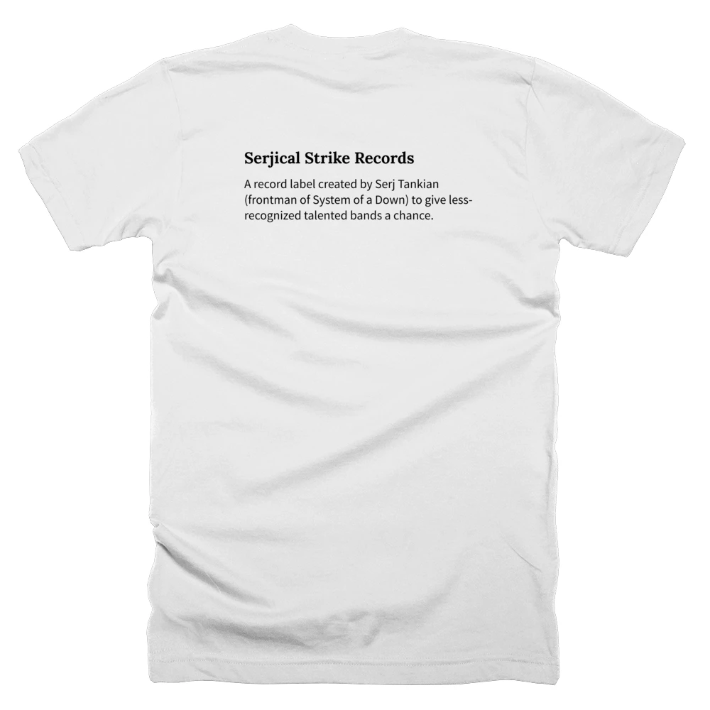 T-shirt with a definition of 'Serjical Strike Records' printed on the back