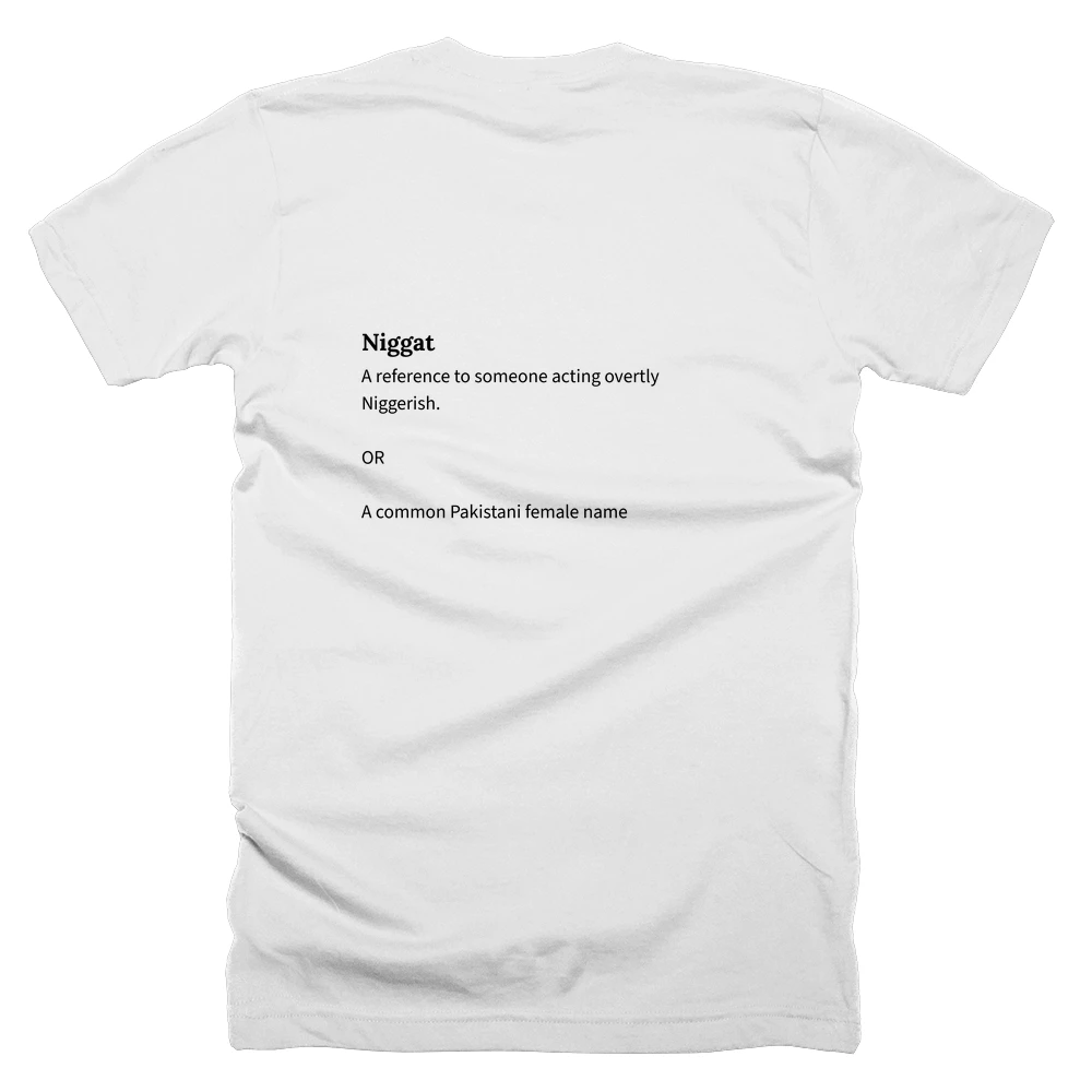 T-shirt with a definition of 'Niggat' printed on the back