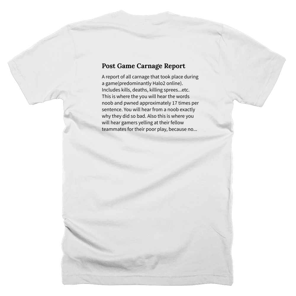 T-shirt with a definition of 'Post Game Carnage Report' printed on the back
