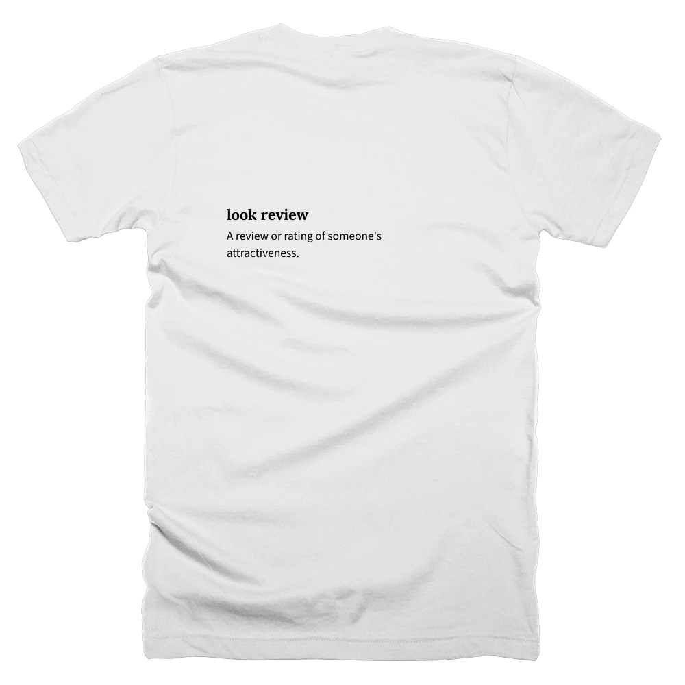 T-shirt with a definition of 'look review' printed on the back