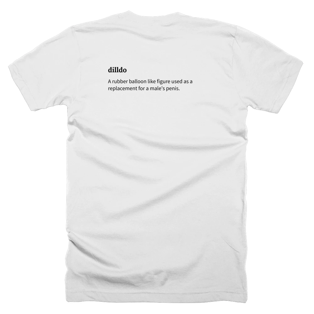 T-shirt with a definition of 'dilldo' printed on the back