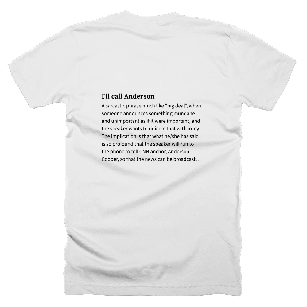 T-shirt with a definition of 'I'll call Anderson' printed on the back