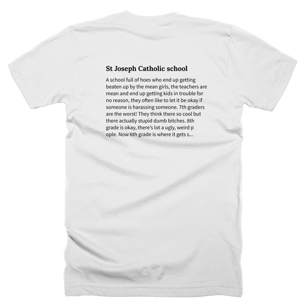 T-shirt with a definition of 'St Joseph Catholic school' printed on the back