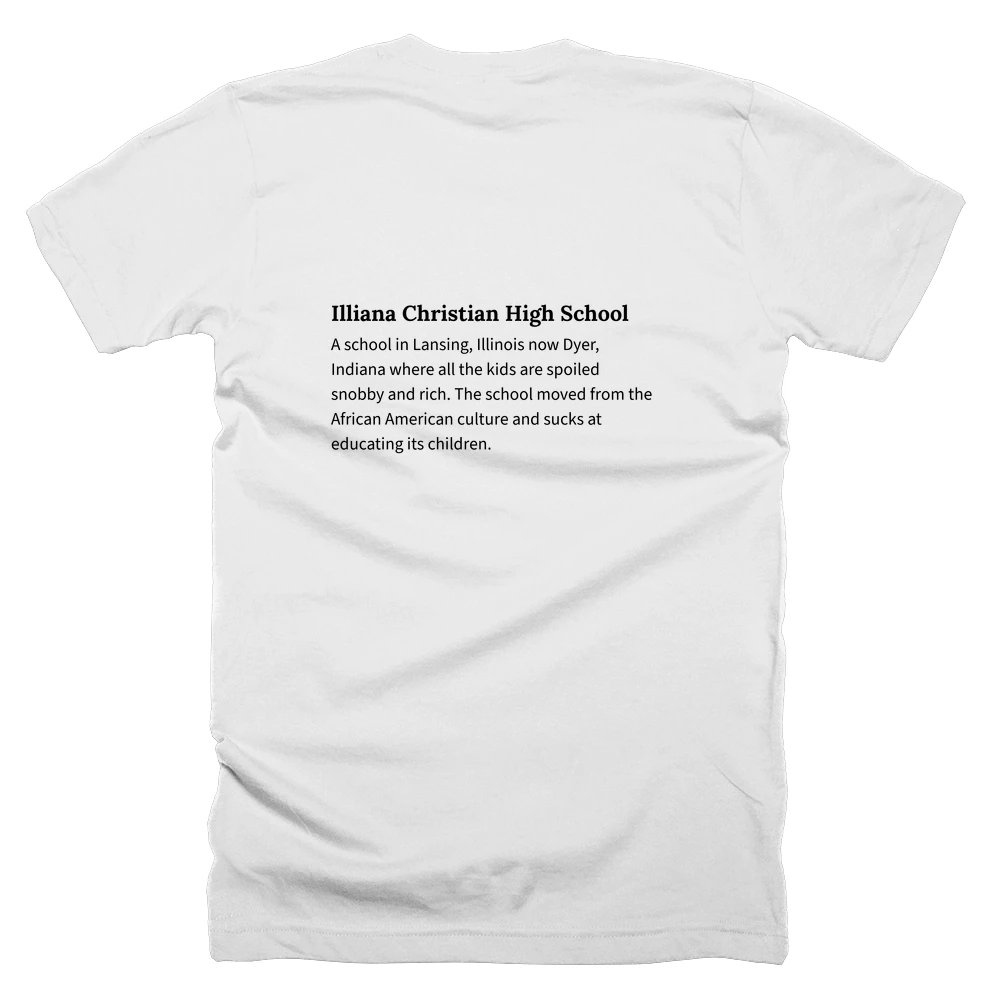 T-shirt with a definition of 'Illiana Christian High School' printed on the back