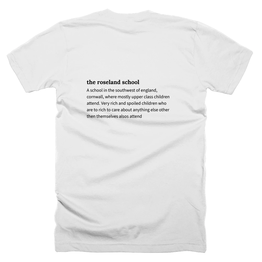 T-shirt with a definition of 'the roseland school' printed on the back