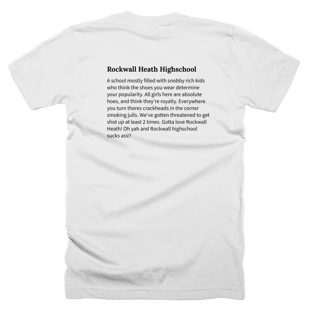T-shirt with a definition of 'Rockwall Heath Highschool' printed on the back