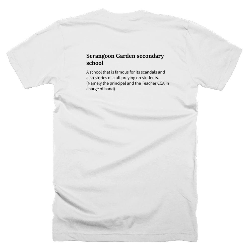 T-shirt with a definition of 'Serangoon Garden secondary school' printed on the back