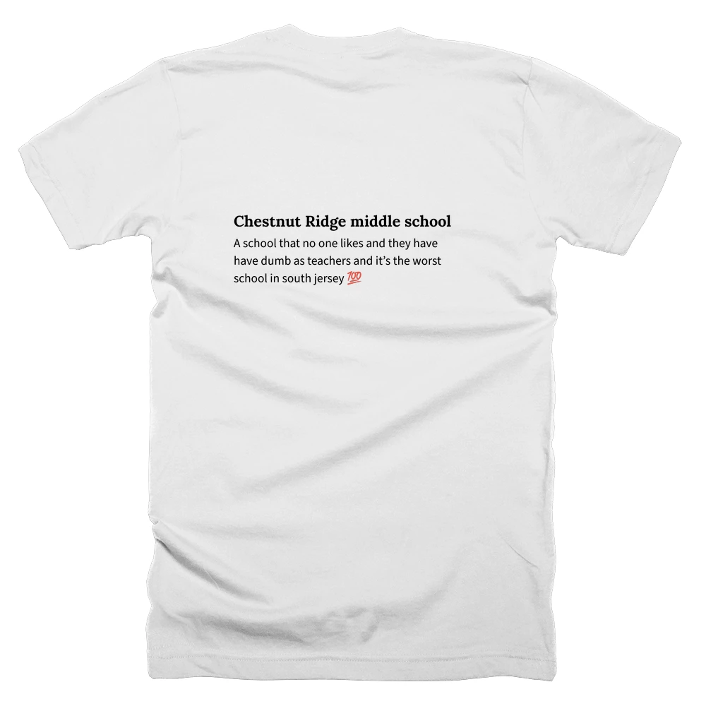 T-shirt with a definition of 'Chestnut Ridge middle school' printed on the back