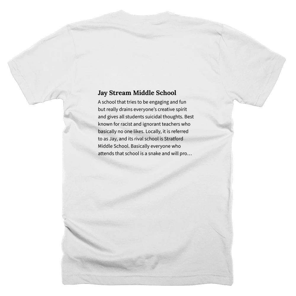 T-shirt with a definition of 'Jay Stream Middle School' printed on the back