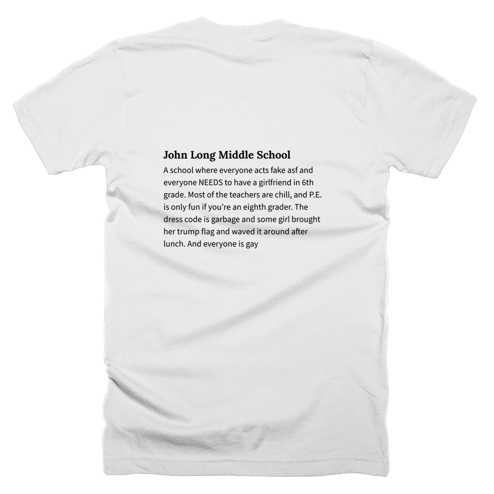T-shirt with a definition of 'John Long Middle School' printed on the back