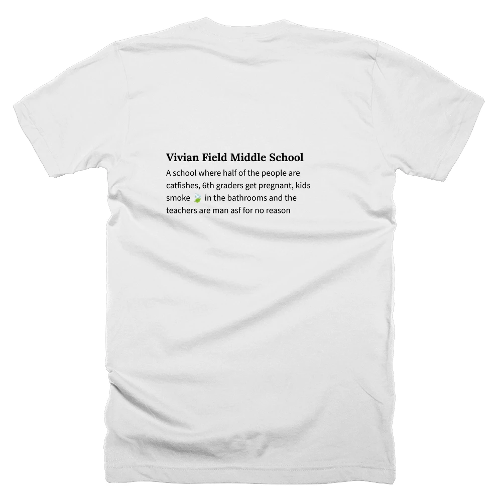 T-shirt with a definition of 'Vivian Field Middle School' printed on the back