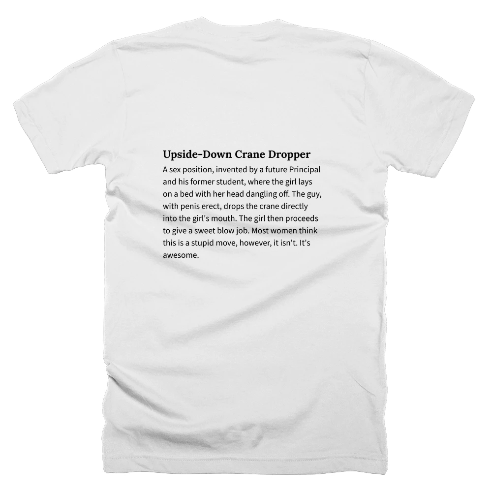 T-shirt with a definition of 'Upside-Down Crane Dropper' printed on the back