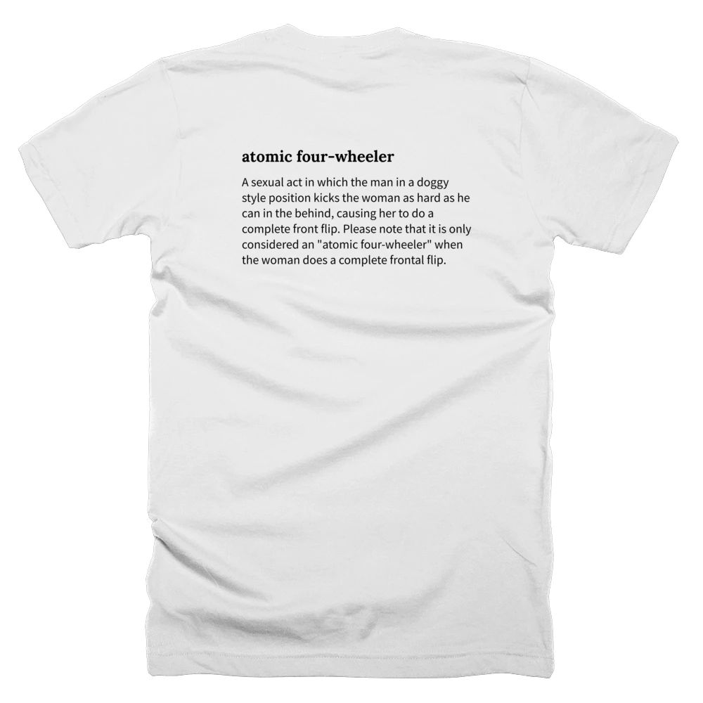 T-shirt with a definition of 'atomic four-wheeler' printed on the back