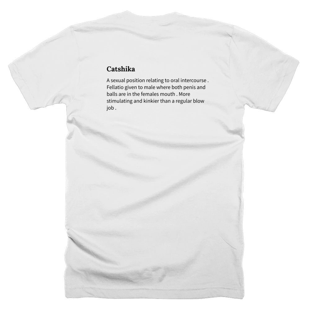 T-shirt with a definition of 'Catshika' printed on the back
