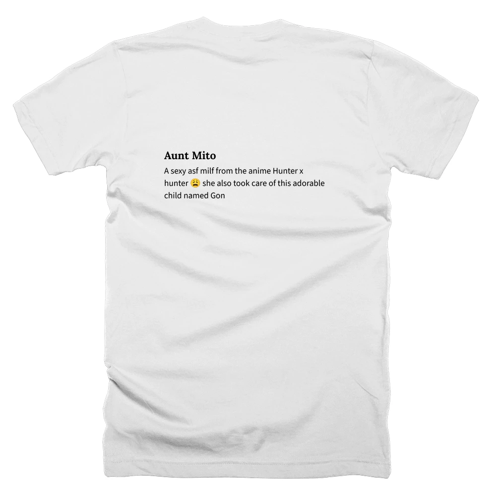 T-shirt with a definition of 'Aunt Mito' printed on the back