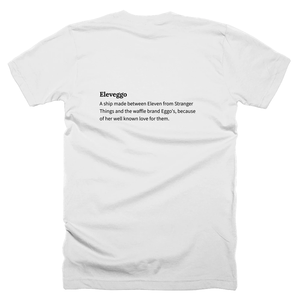 T-shirt with a definition of 'Eleveggo' printed on the back
