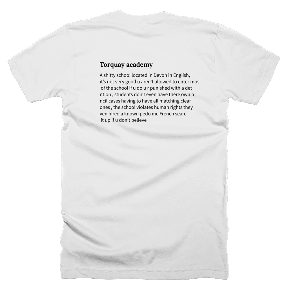 T-shirt with a definition of 'Torquay academy' printed on the back