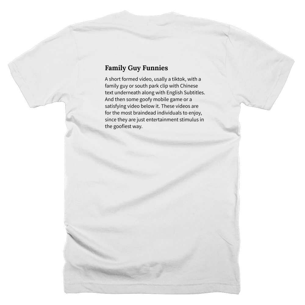 T-shirt with a definition of 'Family Guy Funnies' printed on the back