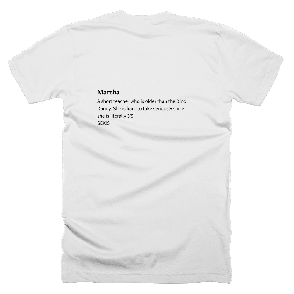 T-shirt with a definition of 'Martha' printed on the back