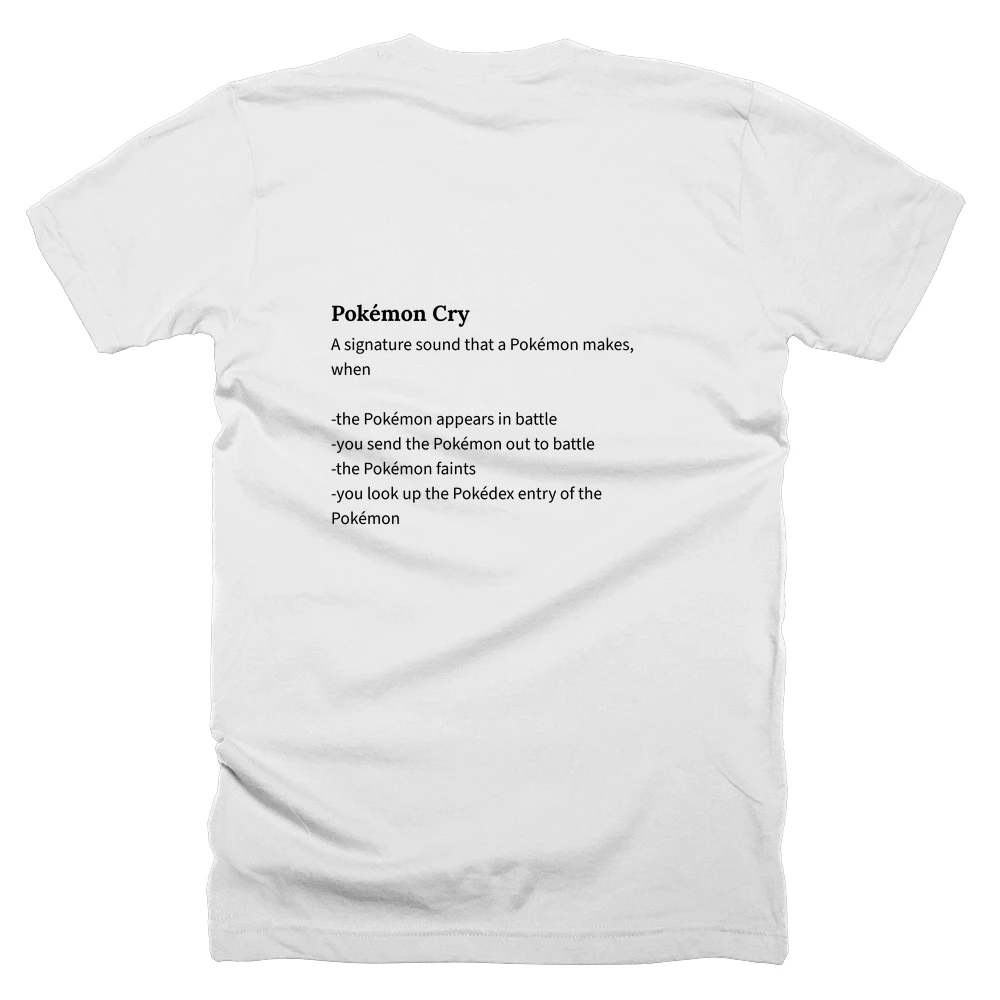 T-shirt with a definition of 'Pokémon Cry' printed on the back