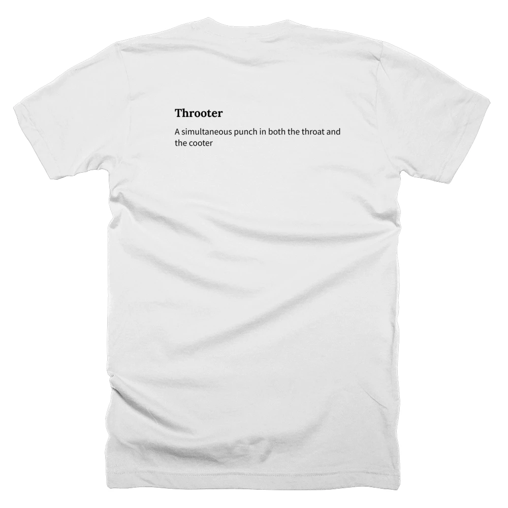T-shirt with a definition of 'Throoter' printed on the back