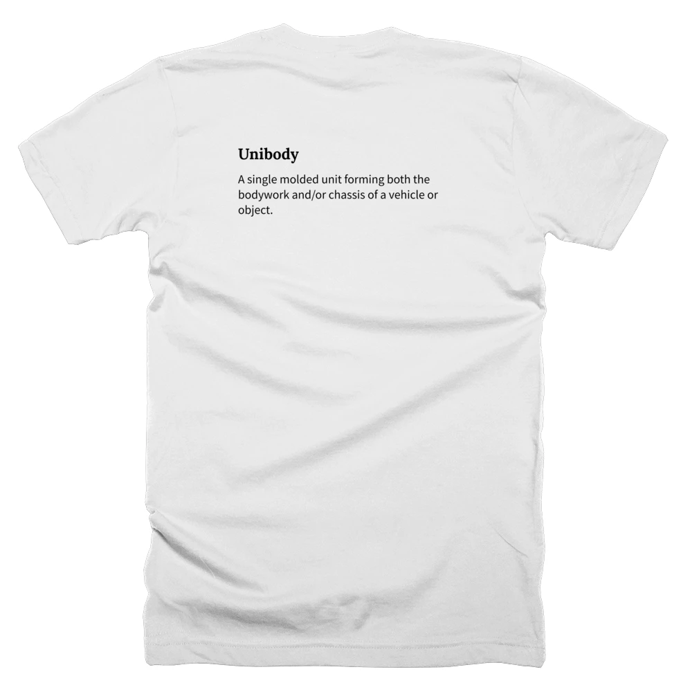 T-shirt with a definition of 'Unibody' printed on the back
