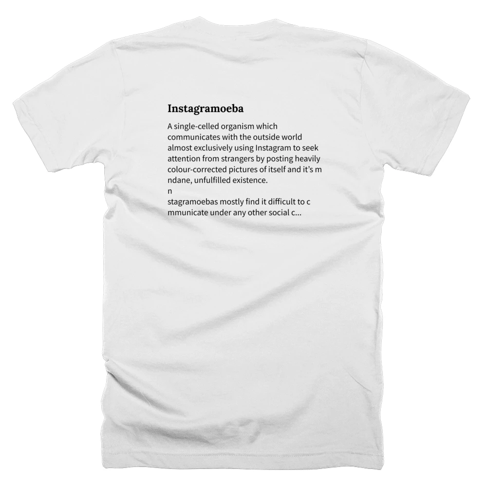 T-shirt with a definition of 'Instagramoeba' printed on the back