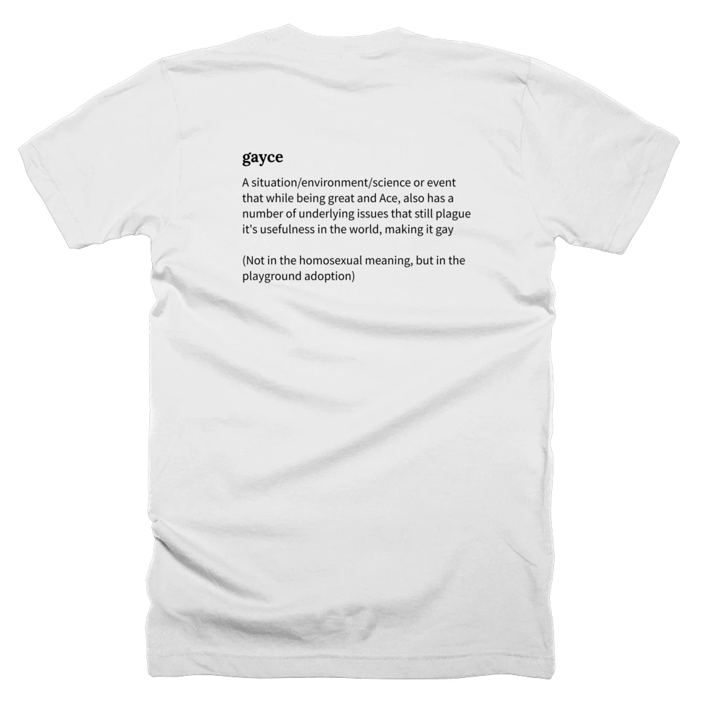T-shirt with a definition of 'gayce' printed on the back