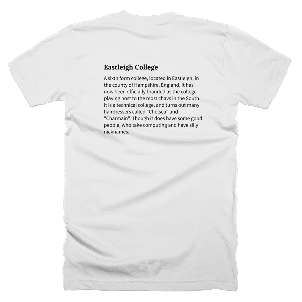 T-shirt with a definition of 'Eastleigh College' printed on the back