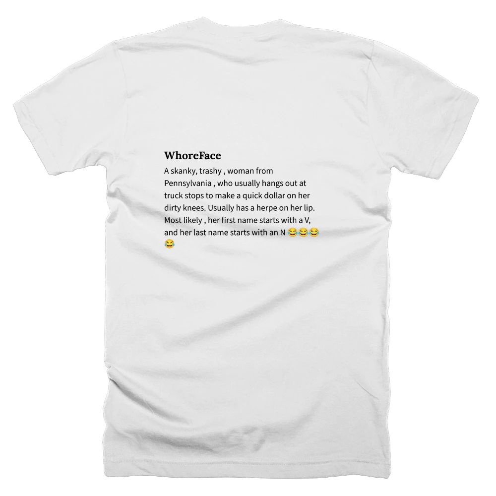 T-shirt with a definition of 'WhoreFace' printed on the back