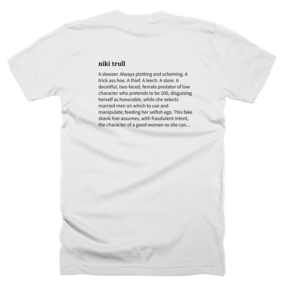 T-shirt with a definition of 'niki trull' printed on the back