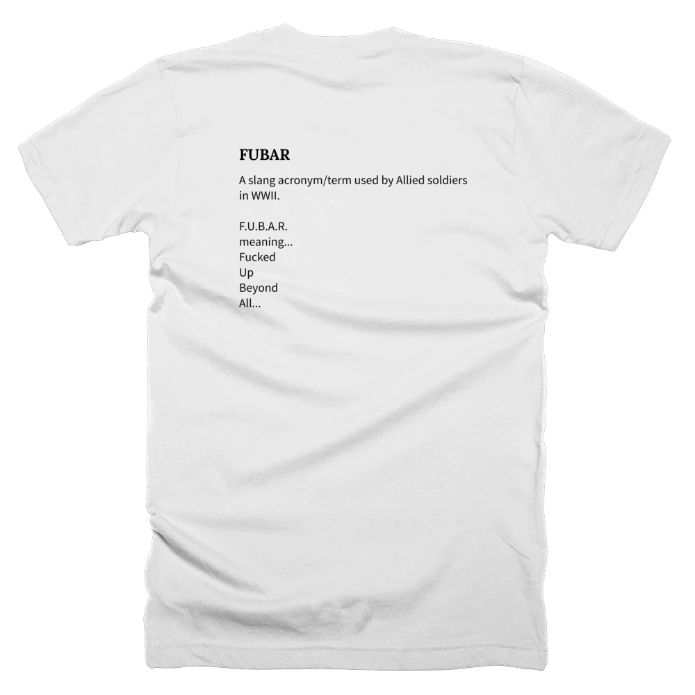 T-shirt with a definition of 'FUBAR' printed on the back