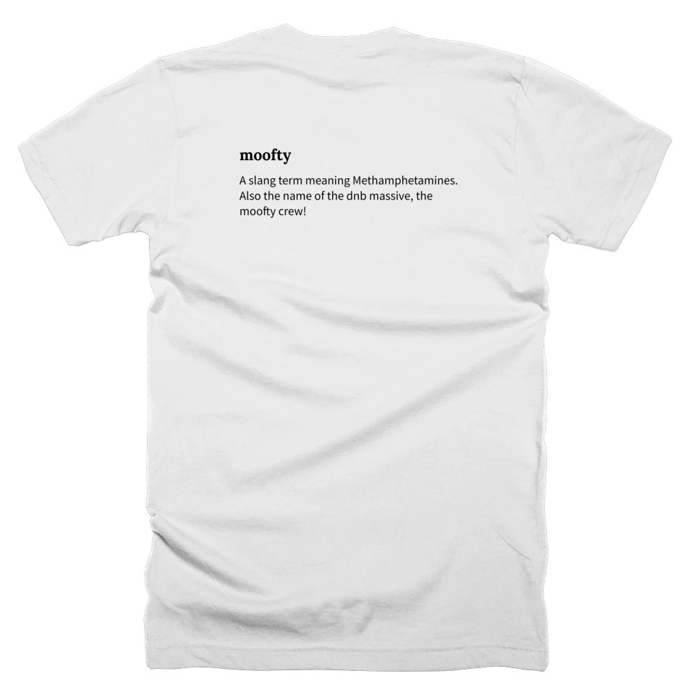 T-shirt with a definition of 'moofty' printed on the back