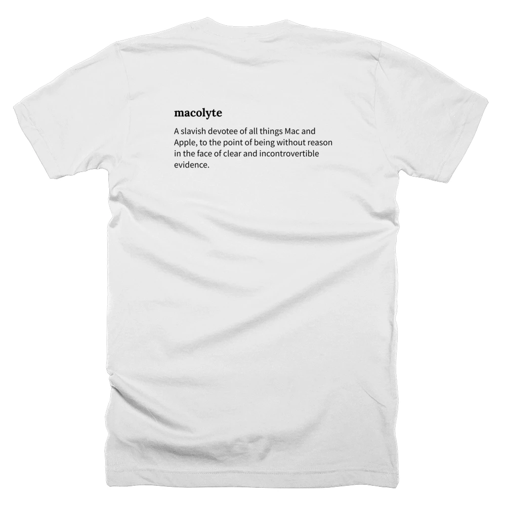 T-shirt with a definition of 'macolyte' printed on the back