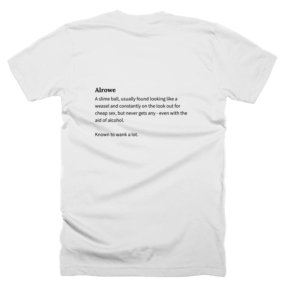 T-shirt with a definition of 'Alrowe' printed on the back