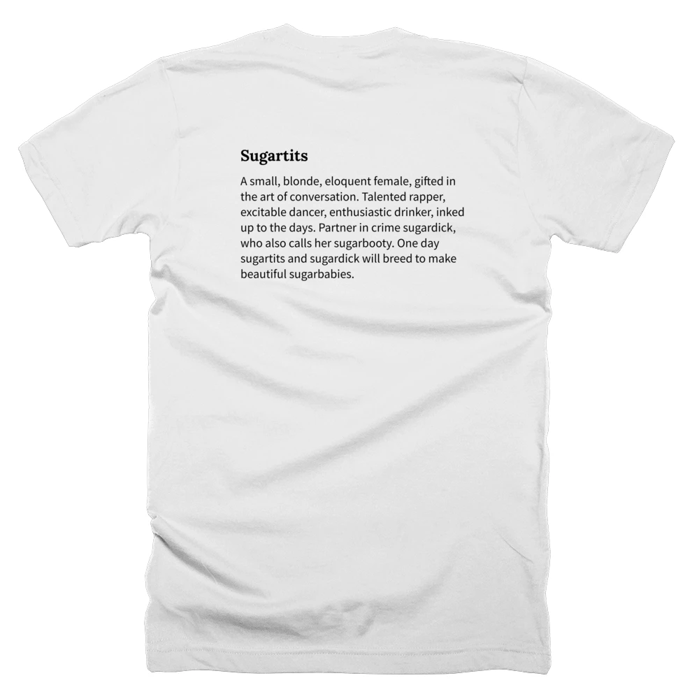T-shirt with a definition of 'Sugartits' printed on the back