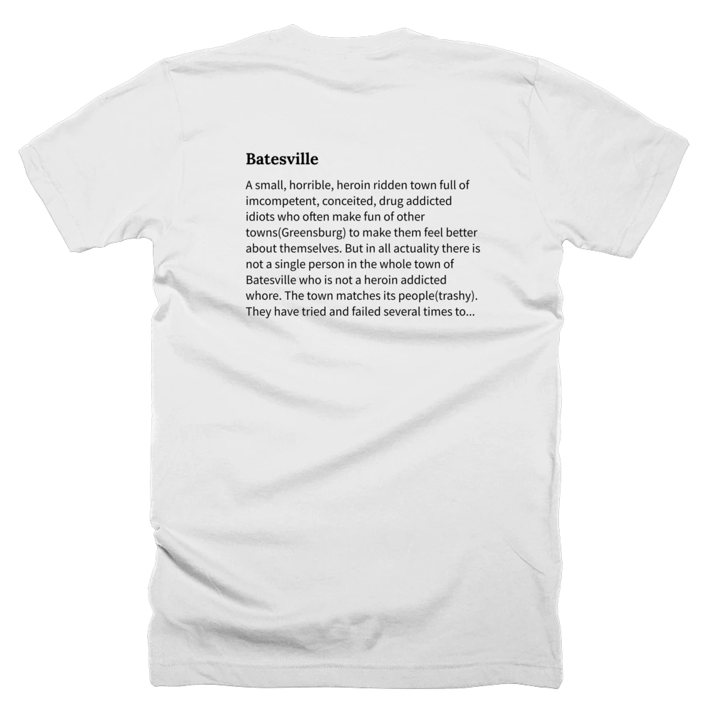 T-shirt with a definition of 'Batesville' printed on the back