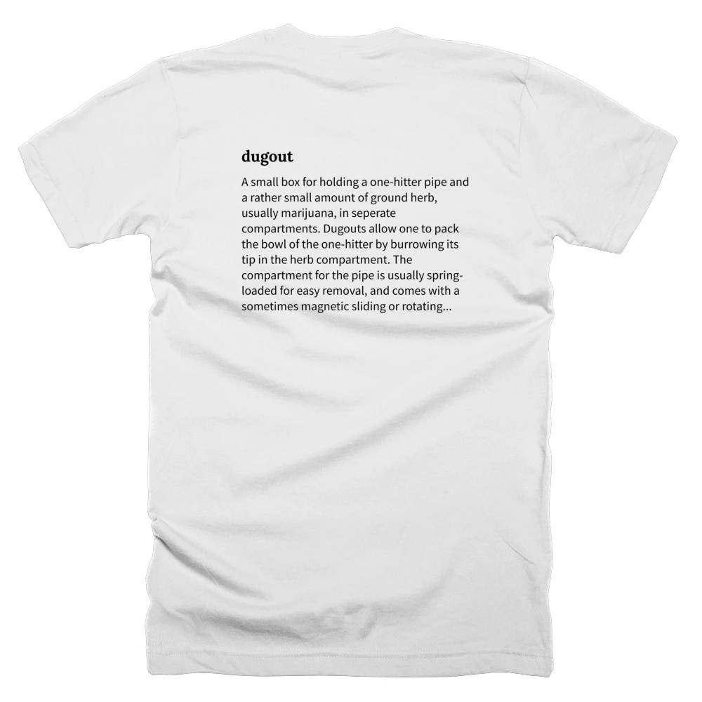 T-shirt with a definition of 'dugout' printed on the back