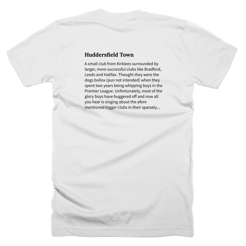 T-shirt with a definition of 'Huddersfield Town' printed on the back