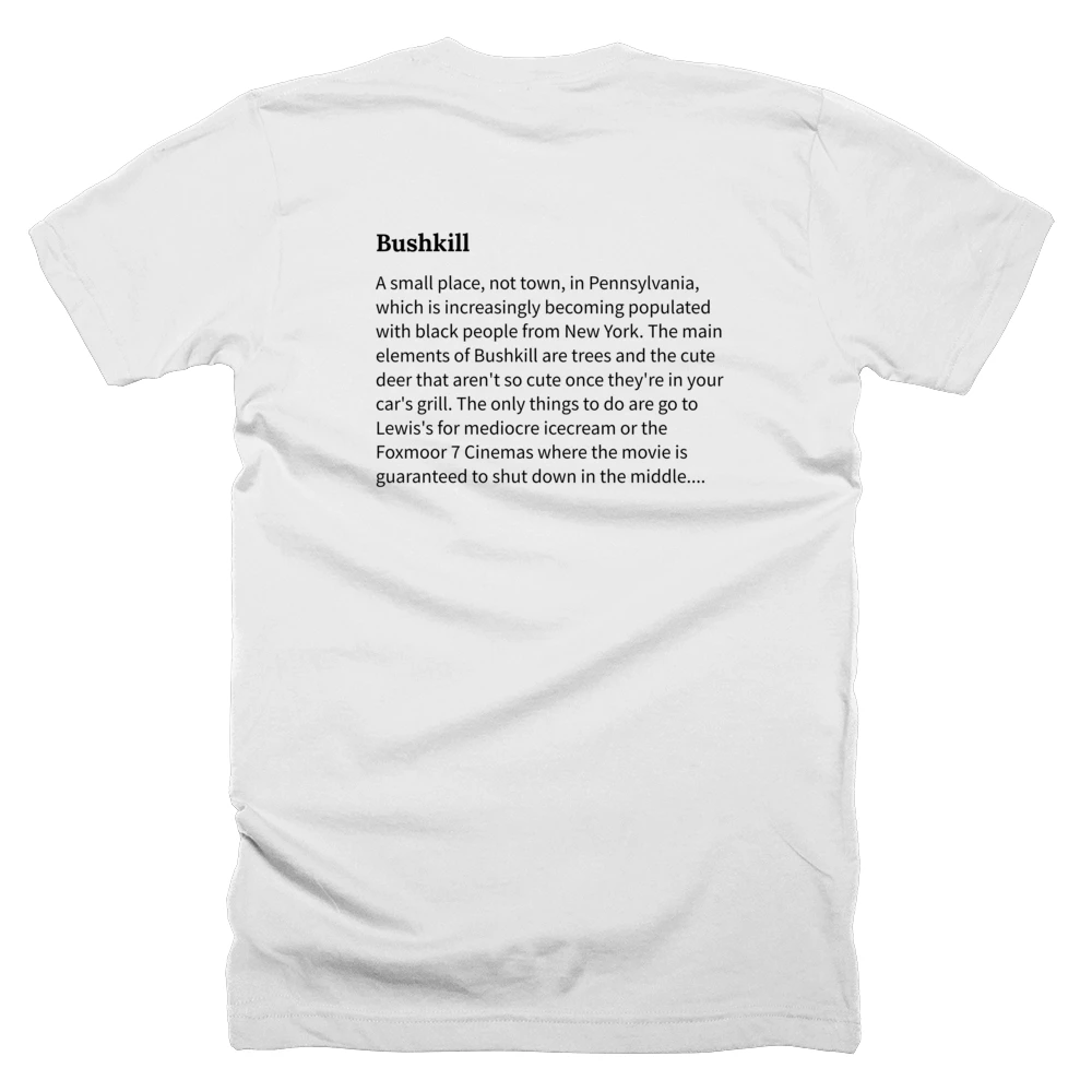 T-shirt with a definition of 'Bushkill' printed on the back