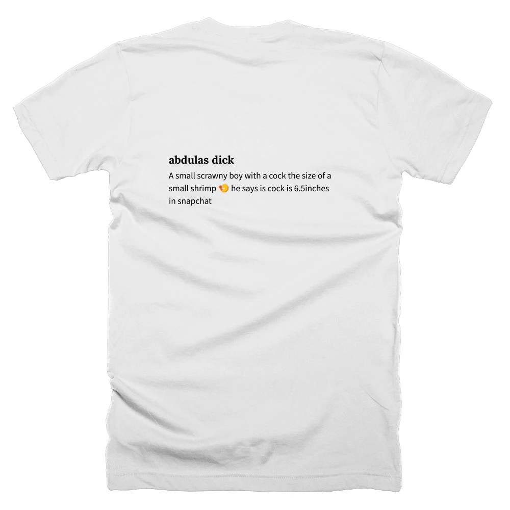 T-shirt with a definition of 'abdulas dick' printed on the back