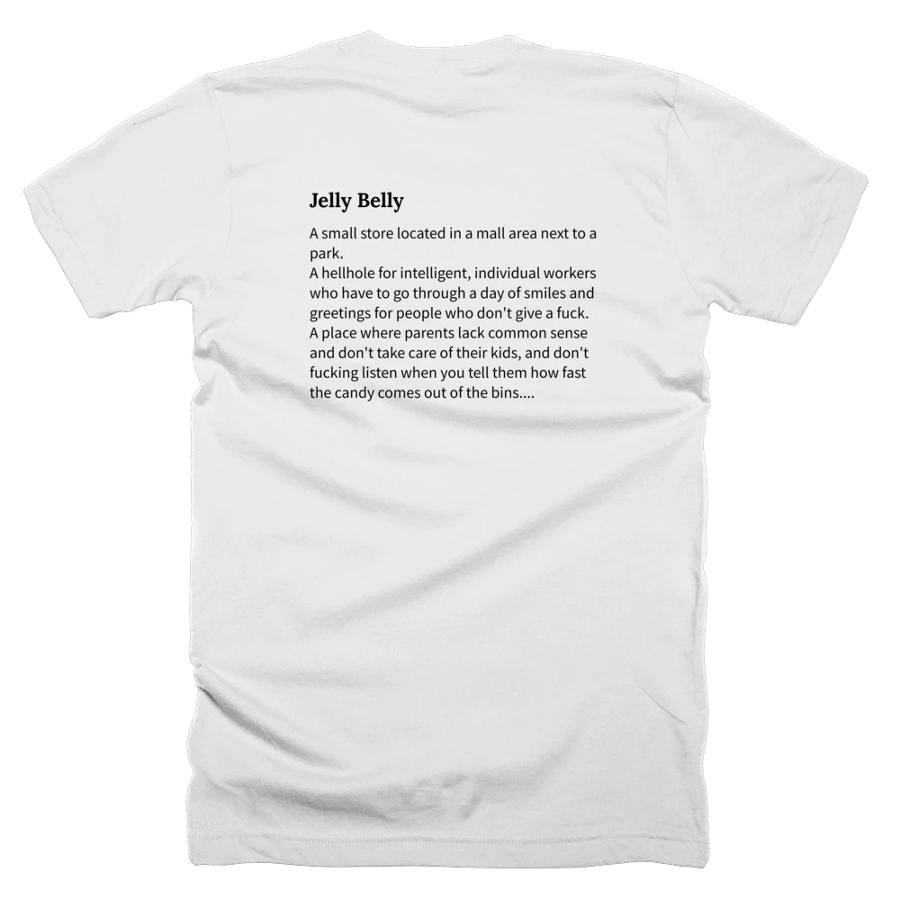 T-shirt with a definition of 'Jelly Belly' printed on the back