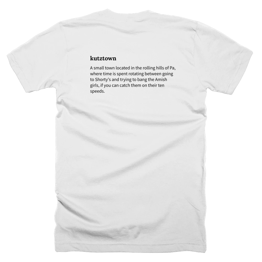 T-shirt with a definition of 'kutztown' printed on the back