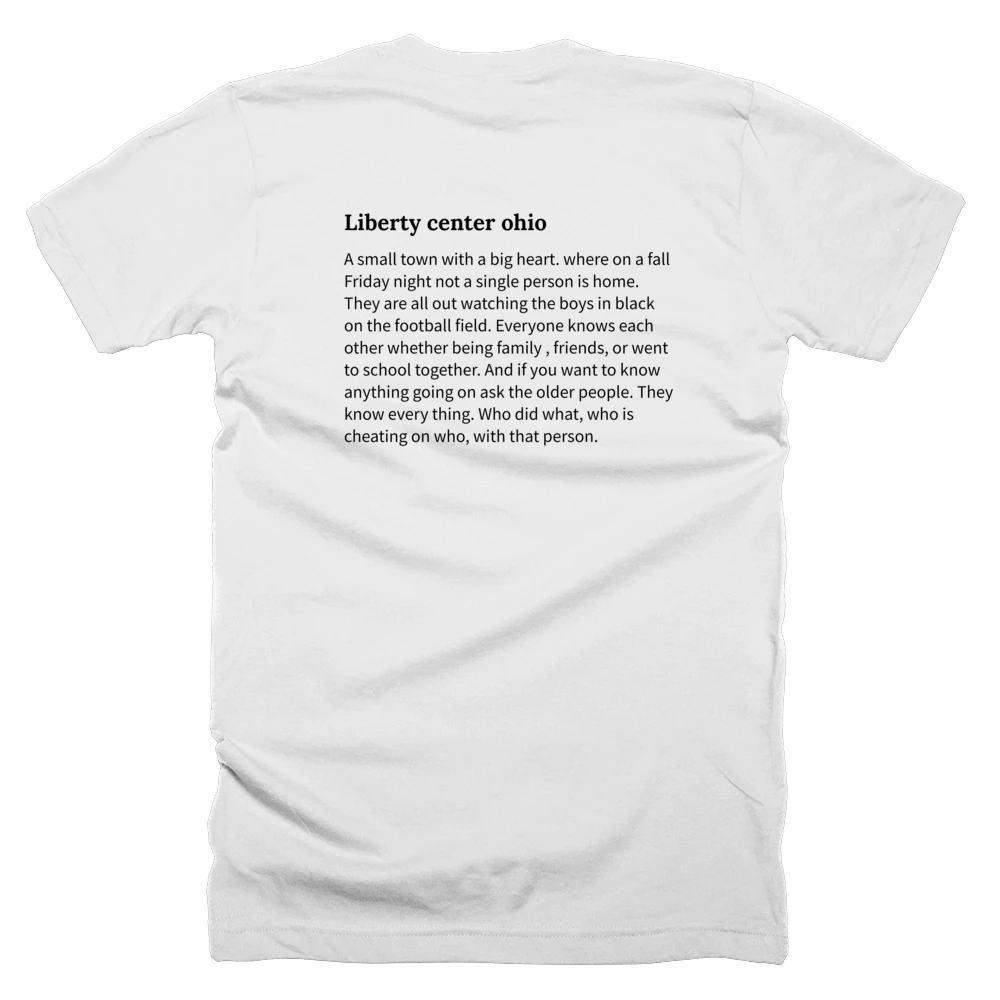 T-shirt with a definition of 'Liberty center ohio' printed on the back