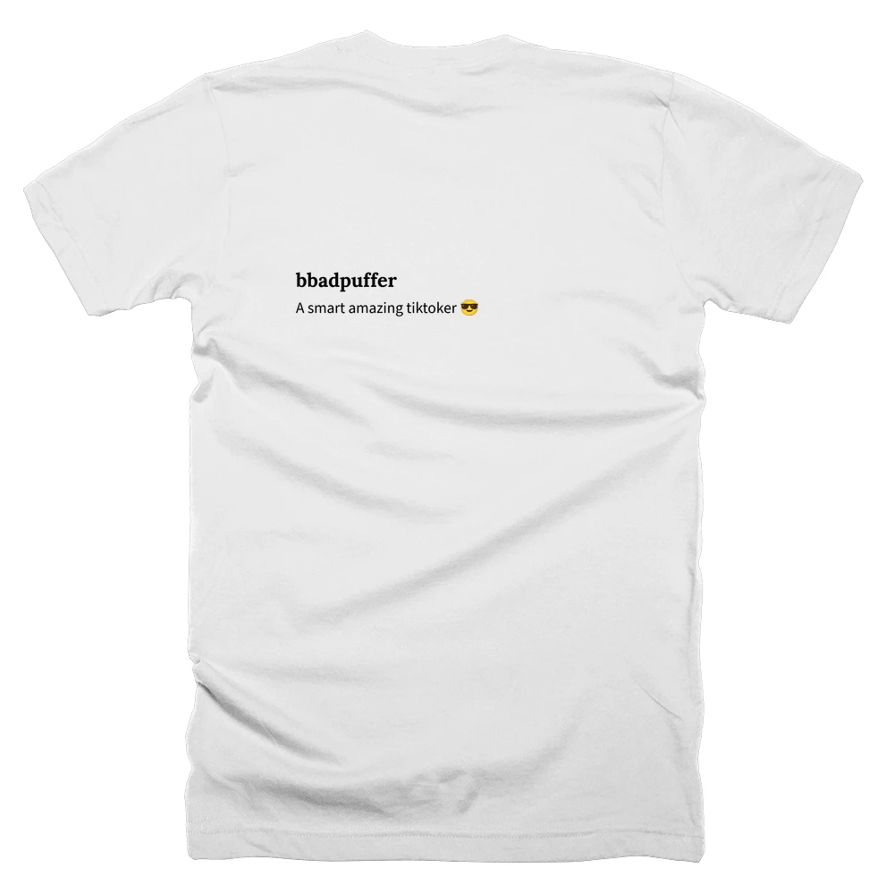 T-shirt with a definition of 'bbadpuffer' printed on the back
