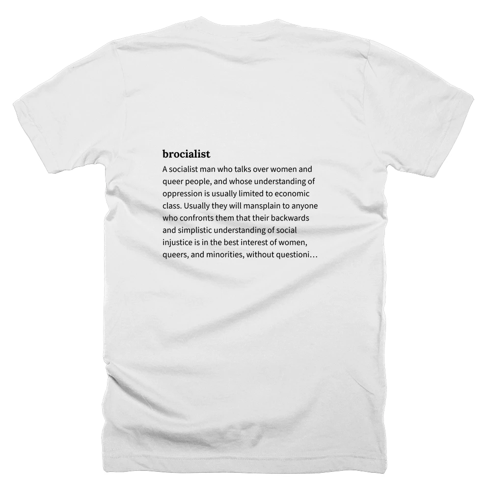 T-shirt with a definition of 'brocialist' printed on the back