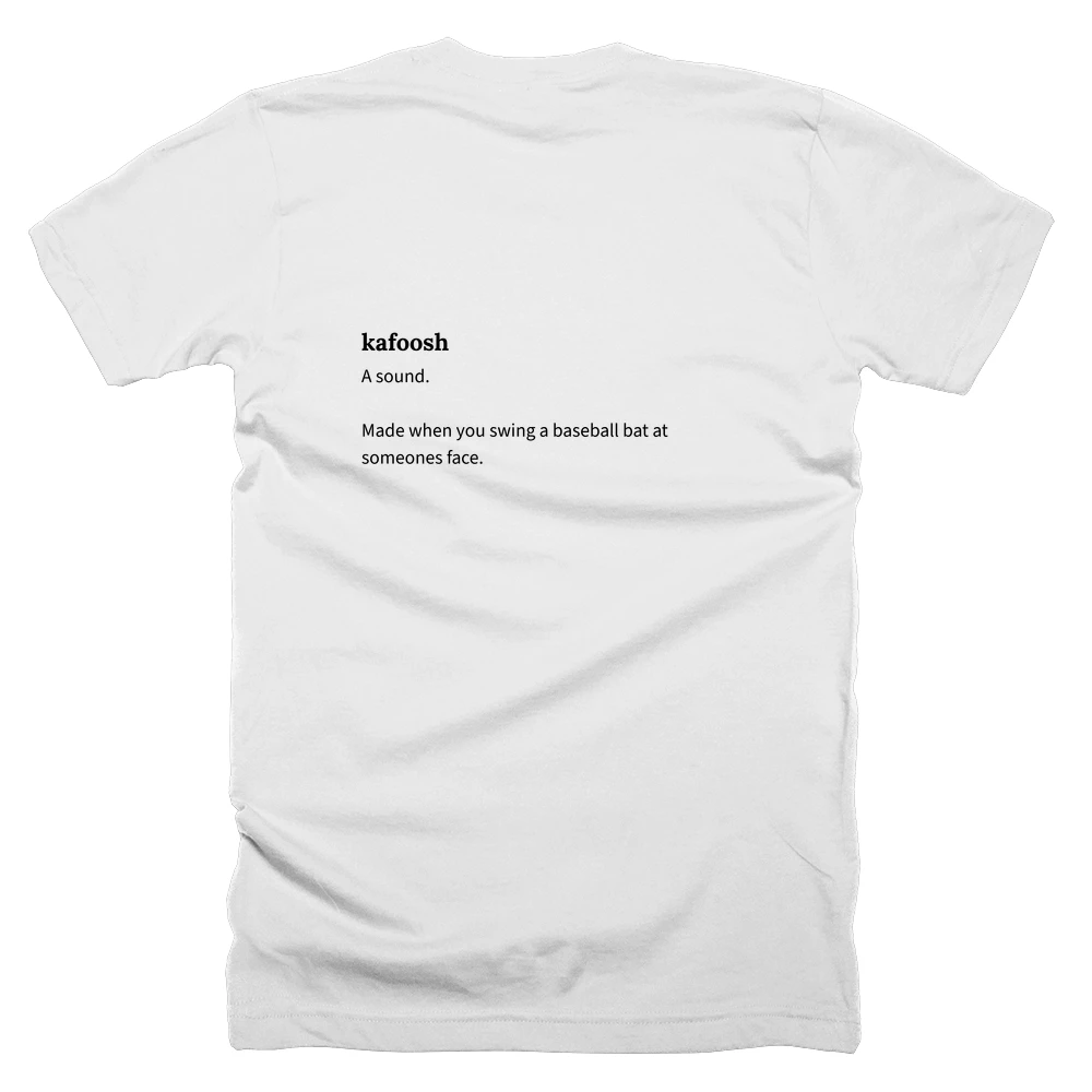 T-shirt with a definition of 'kafoosh' printed on the back