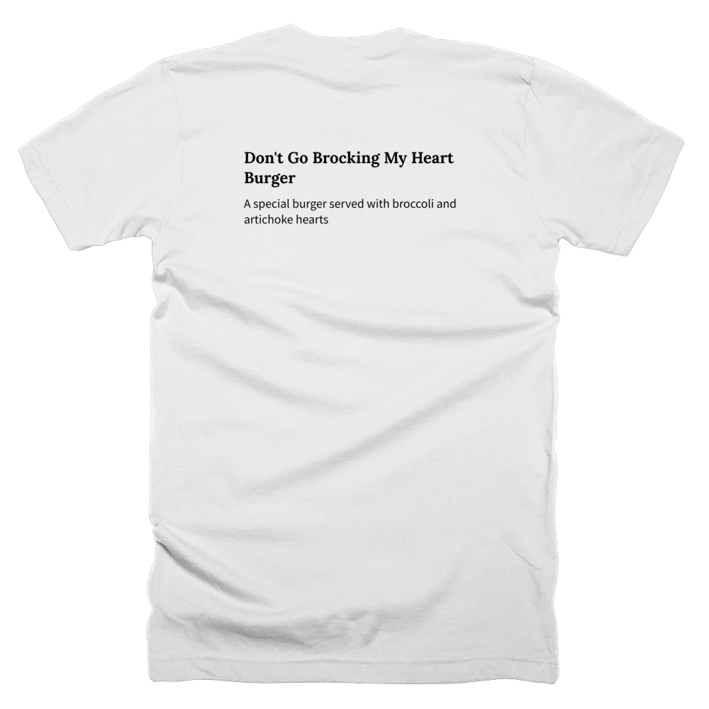 T-shirt with a definition of 'Don't Go Brocking My Heart Burger' printed on the back